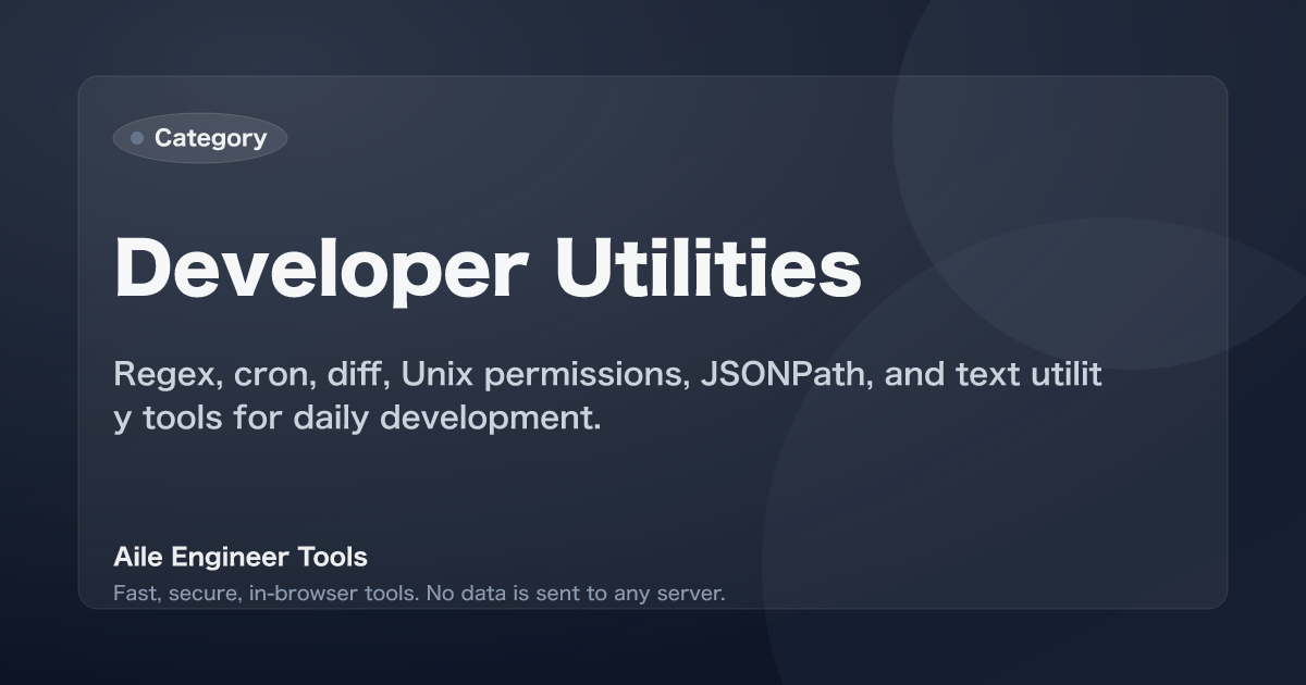 Developer Utilities - Aile Engineer Tools
