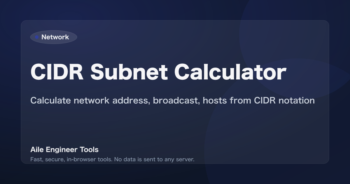 CIDR Subnet Calculator - Calculate network address, broadcast, hosts from CIDR notation