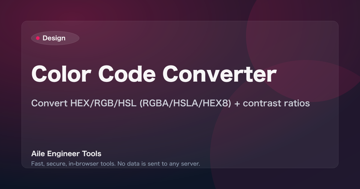 Color Code Converter - Convert HEX/RGB/HSL (RGBA/HSLA/HEX8) + contrast ratios
