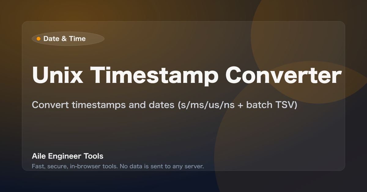 Unix Timestamp Converter - Convert timestamps and dates (s/ms/us/ns + batch TSV)